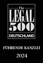 Legal 500 Deutschland Führende Kanzlei 2024